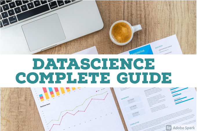 What is Data Science & How to become a Data Scientist - A complete Guide for Beginners